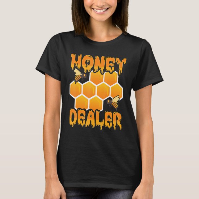 Honey Dealer Honeycomb Biene Bienenstockbiene Bien T-Shirt (Vorderseite)