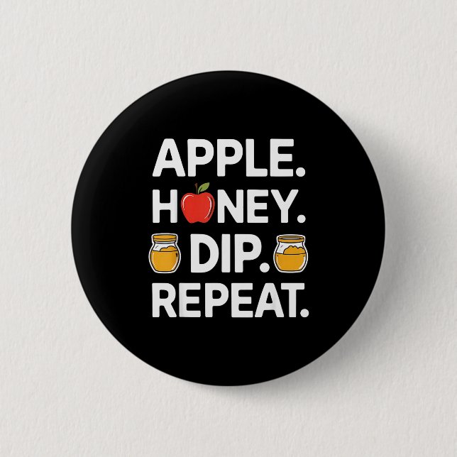 Honey Dip Repeat Funny Rosh Hashanah Jewish New Ye Button (Vorderseite)