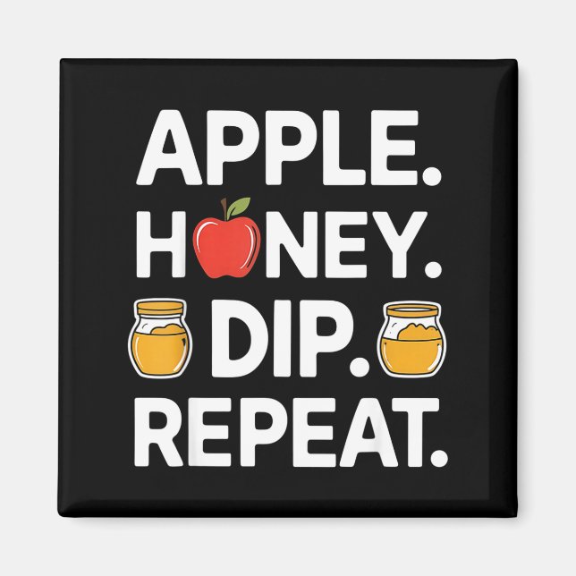 Honey Dip Repeat Funny Rosh Hashanah Jewish New Ye Magnet (Vorne)