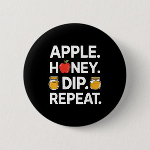Honey Dip Repeat Lustiges Rosh Hashanah Jüdisches Button