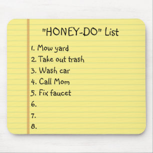 "Honey-Do"-Liste Mousepad