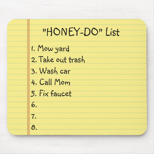 "Honey-Do"-Liste Mousepad (Vorne)