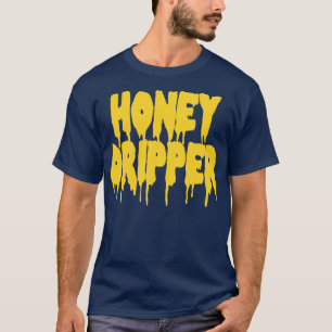 Honey Dripper T-Shirt