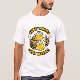Honey Hustle Sweet Revenge Bienen-Shirt T-Shirt