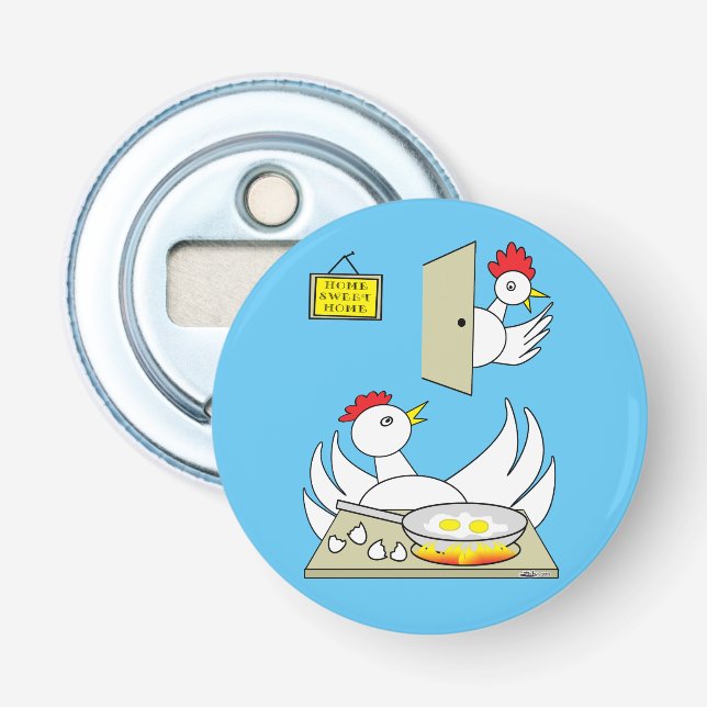 Honey, ich bin Zuhause Chickens Flaschenöffner (Vorderseite)