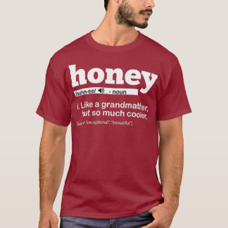 Honey Oma Definition Honey Großmutter Lover T-Shirt