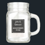 Honeymoon-Fonds Jar Einmachglas<br><div class="desc">Personalisierte Flitterwochenjar. Individuelle Name.</div>