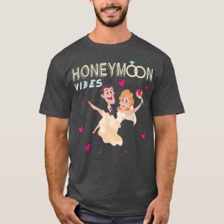 Honeymoon Vibes Bachlorette Party Bride Verheirate T-Shirt