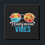 Honeymoon Vibes Couples Vacation Wedding Bride Gro Magnet<br><div class="desc">Honeymoon Vibes Couples Vacation Wedding Bride Groom</div>