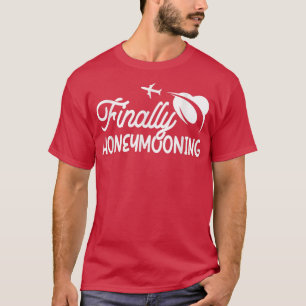 Honeymoonin Bride Groom Honey T-Shirt