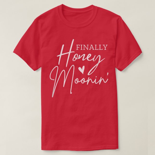 Honeymoonin Hochzeitsurlaub für Flitterwochen T-Shirt (Design vorne)