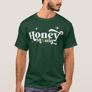 Honeymoonin Honey Moonin Bride Groom Honeym T-Shirt