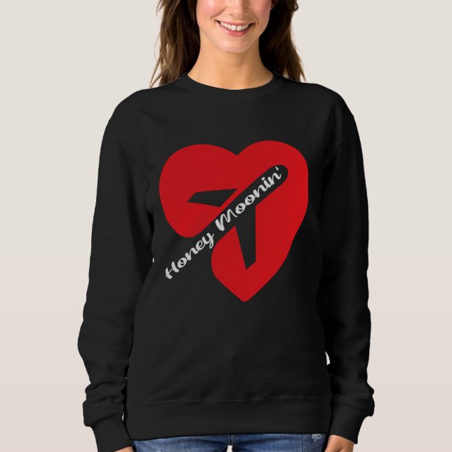 Honeymoonin Matching  For Couples Vacation Honeymo Sweatshirt (Vorderseite)