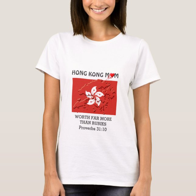HONGKONG MAMA, die mehr wert ist als Rubies PROVER T-Shirt (Vorderseite)