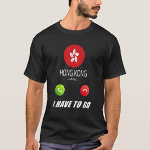 Hongkonger Flagge Souvenir Hongkong ruft ist Ca T-Shirt