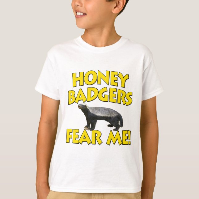 Honig-Dachse befürchten mich! T-Shirt (Vorderseite)