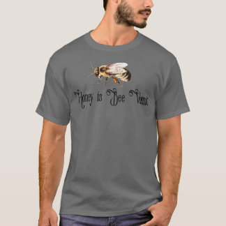 Honig ist Bienenerbrechen T-Shirt