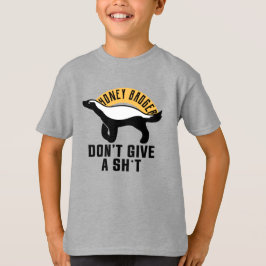 Honigbadger kümmern sich nicht T-Shirt