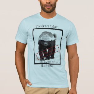 Honigdachs genehmigt T-Shirt