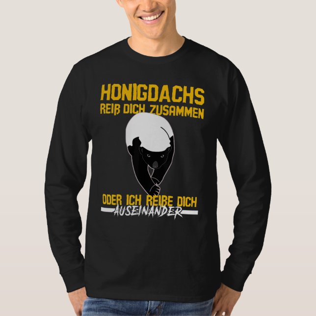 Honigdachs Rip Dich Together Sprichwort Honey Badg T-Shirt (Vorderseite)