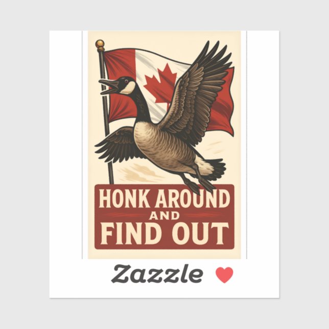 Honk Around and Find Out 🇨🇦 Aufkleber (Blatt)