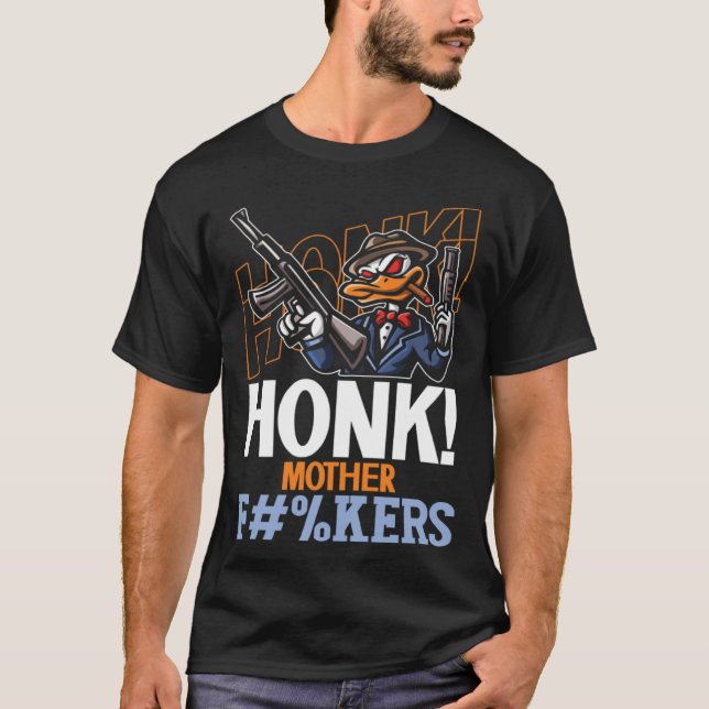 Honk Duck Goose With Guns Internet Meme T-Shirt (Vorderseite)