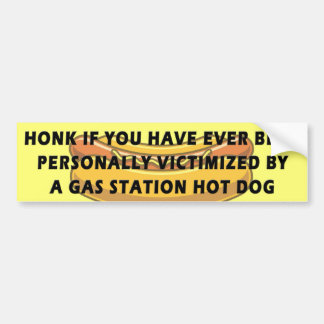 Honk If.. Victomized By A Gas Station Hot Dog Autoaufkleber