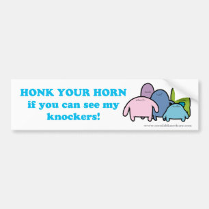 Honk Ihr Horn, wenn Sie meine Klopfer sehen Autoaufkleber