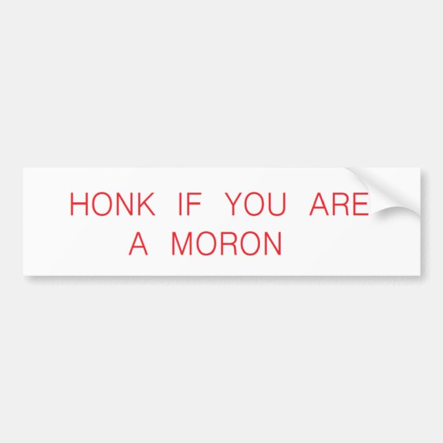 honk wenn ein Idiot Autoaufkleber (Vorne)
