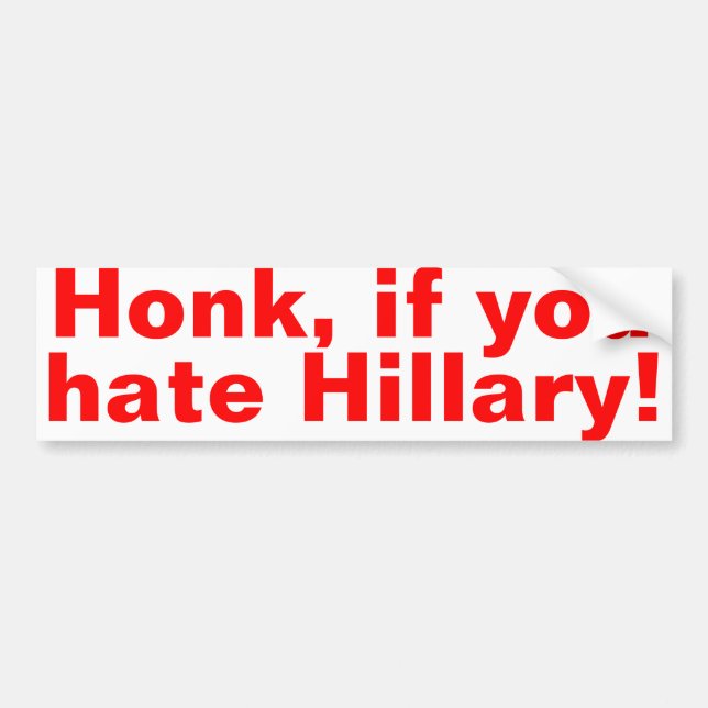 Honk, wenn Sie der Hillary! Autoaufkleber (Vorne)