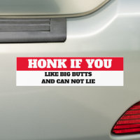 HONK, WENN SIE GROSSE HINTERN MÖCHTEN UND KEINE LI