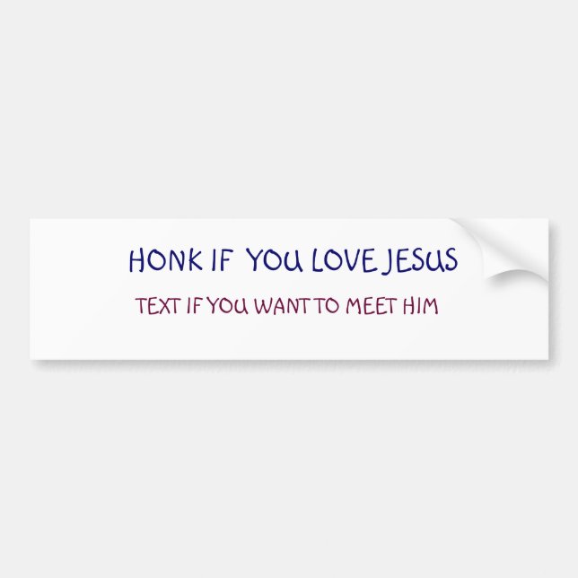 HONK WENN SIE LIEBE JESUS, TEXT, WENN SIE ZU M… AUTOAUFKLEBER (Vorne)