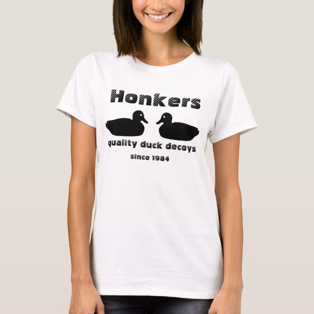 Honkers-Lockvögel T-Shirt (Vorderseite)
