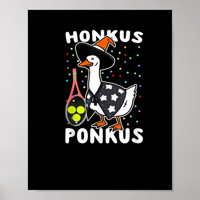 Honkus Ponkus Funny Goose Halloween Kostüm Tennis Poster (Vorne)