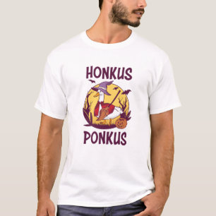 Honkus Ponkus Goose Hexch Funny Sprichwort Hallo T-Shirt