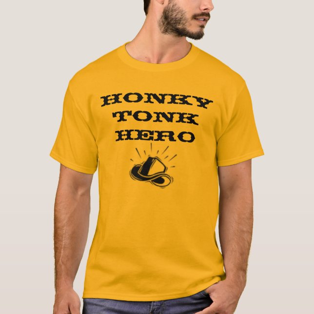 Honky Tonk Held T-Shirt (Vorderseite)