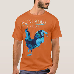 Honolulu Hawaii Blume Hibiskus Chicken Lover Souv T-Shirt
