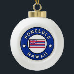 Honolulu Hawaii Keramik Kugel-Ornament<br><div class="desc">Honolulu Hawaii</div>