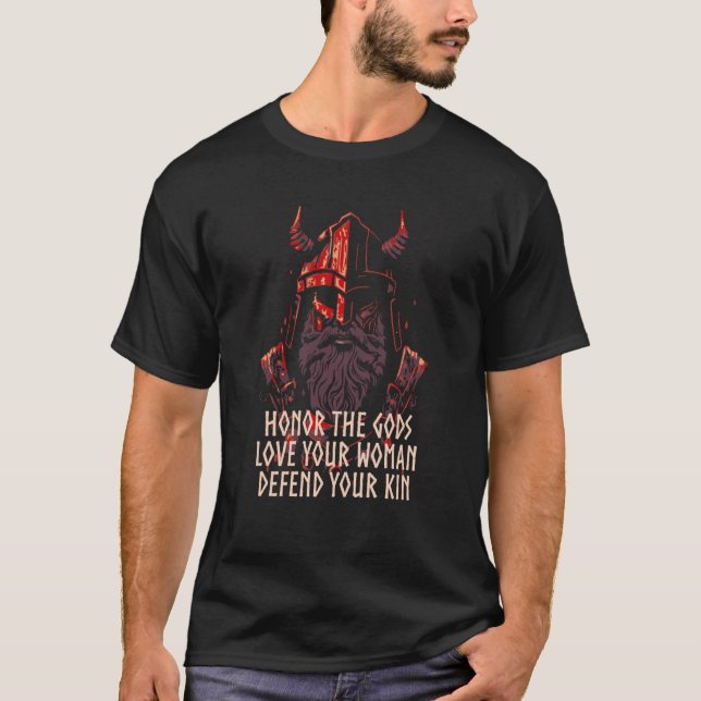 Honor The Gods Defend Your Kin Viking Norwegian No T-Shirt (Vorderseite)