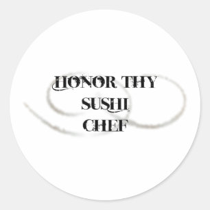 Honor Thy Sushi Koch Runder Aufkleber