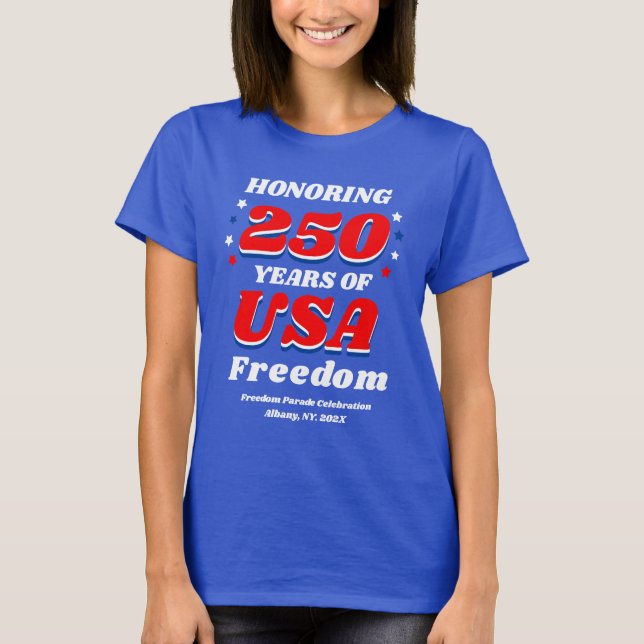 Honoring 250 Years of Freedom USA Shirt (Vorderseite)