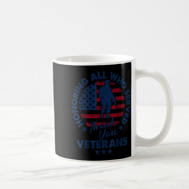 Honoring All Who Served Thank You Veterans Day Ame Kaffeetasse (Rechts)