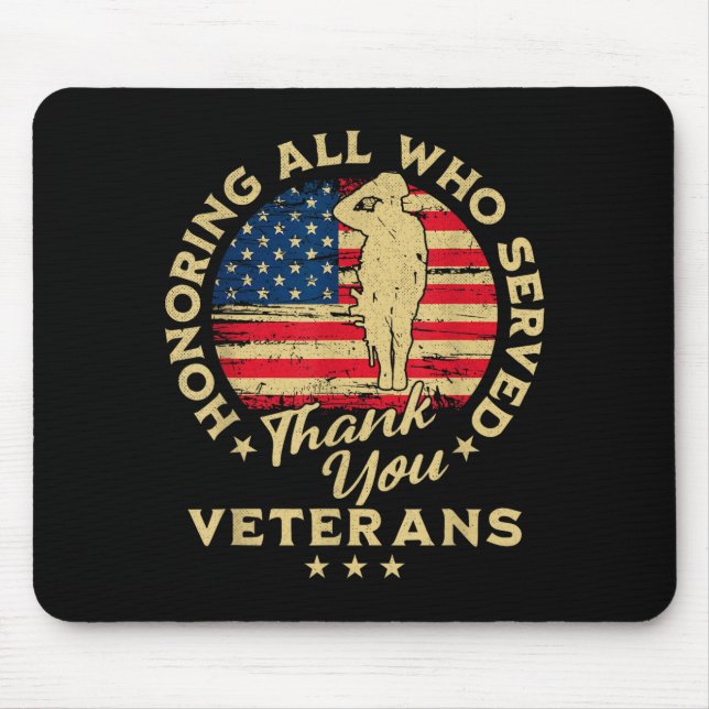 Honoring All Who Served Thank You Veterans Day  Mousepad (Vorne)