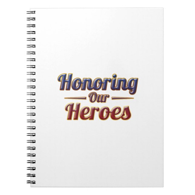  Honoring Our Heroes / Cuaderno Notizblock (Vorderseite)