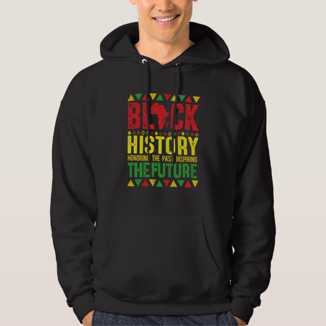 Honoring Past Inspiring Future Black History Month Hoodie (Vorderseite)