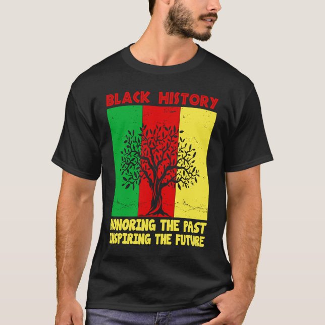 Honoring Past Inspiring Future Black History Month T-Shirt (Vorderseite)