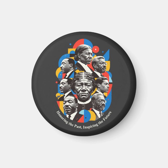 Honoring The Past, Inspiring The future Magnet (Vorne)