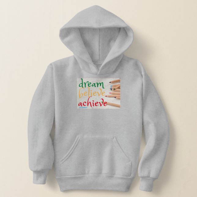 Hoodie Sweatshirt "DREAM, BELIEVE.." (Ablage )