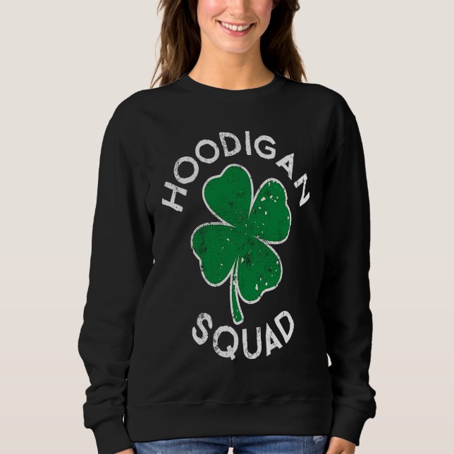 Hoodigan Hooligan Squad Lucky C St Patrick's Day Sweatshirt (Vorderseite)