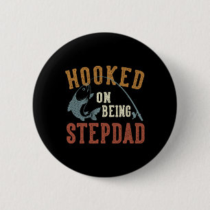 Hooked on being Stepdad Vatertag Fishing Stepd Button